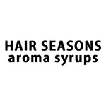 ヘアシーズンズ アロマシロップス
